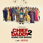 Watch Chief Daddy 2: Going for Broke 123movieshub