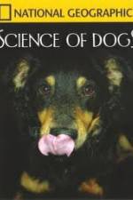 Watch National Geographic Science of Dogs 123movieshub