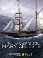 Watch The True Story of the Mary Celeste 123movieshub