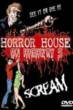 Watch Horror House on Highway Five 123movieshub