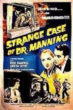 Watch The Strange Case of Dr. Manning 123movieshub