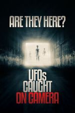 Watch Are they Here? UFOs Caught on Camera 123movieshub