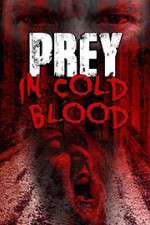 Watch Prey in Cold Blood 123movieshub