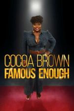 Watch Cocoa Brown: Famous Enough (TV Special 2022) 123movieshub