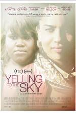 Watch Yelling to the Sky 123movieshub