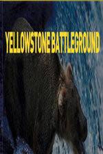 Watch National Geographic Yellowstone Battleground 123movieshub