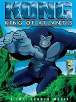 Watch Kong: King of Atlantis 123movieshub