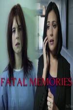 Watch Fatal Memories 123movieshub