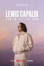 Watch Lewis Capaldi: How I'm Feeling Now 123movieshub