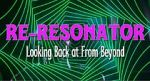 Watch Re-Resonator: Looking Back at from Beyond 123movieshub