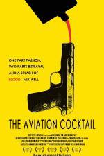 Watch The Aviation Cocktail 123movieshub