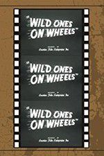 Watch Wild Ones on Wheels 123movieshub