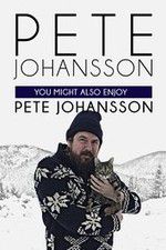 Watch Pete Johansson: You Might also Enjoy Pete Johansson 123movieshub