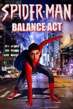 Watch Spider-Man: Balance Act 123movieshub
