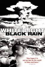 Watch White Light/Black Rain: The Destruction of Hiroshima and Nagasaki 123movieshub