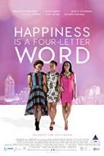 Watch Happiness Is a Four-letter Word 123movieshub