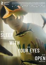 Sleep with Your Eyes Open 123movieshub