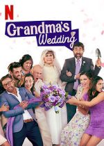 Watch Grandma\'s Wedding 123movieshub