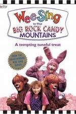 Watch Wee Sing in the Big Rock Candy Mountains 123movieshub