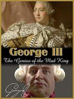 Watch George III: The Genius of the Mad King 123movieshub