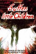 Watch Suffer Little Children 123movieshub