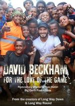 Watch David Beckham: For the Love of the Game 123movieshub