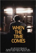 Watch When the Time Comes (Short 2022) 123movieshub