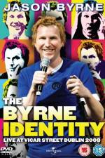 Watch Jason Byrne - The Byrne Identity 123movieshub