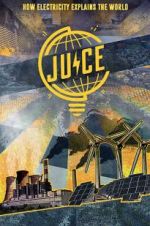 Watch Juice: How Electricity Explains The World 123movieshub