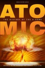 Watch Atomic: History of the A-Bomb 123movieshub