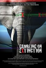 Watch Gambling on Extinction 123movieshub