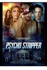 Watch Psycho Stripper 123movieshub