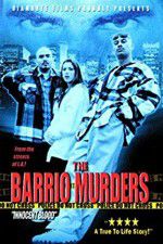 Watch The Barrio Murders 123movieshub