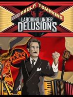 Watch Paul F. Tompkins: Laboring Under Delusions 123movieshub