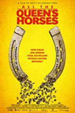 Watch All the Queen\'s Horses 123movieshub