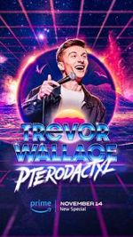 Watch Trevor Wallace: Pterodactyl 123movieshub