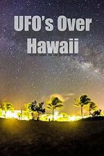 Watch UFOs Over Hawaii 123movieshub