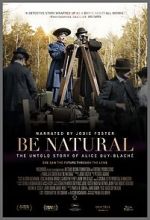 Watch Be Natural: The Untold Story of Alice Guy-Blach 123movieshub