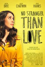 Watch No Stranger Than Love 123movieshub