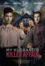 Watch My Husband's Killer Affair 123movieshub