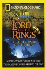 Watch National Geographic Beyond the Movie - The Lord of the Rings 123movieshub