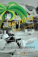 Watch Sinatra in Palm Springs 123movieshub