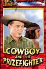 Watch Cowboy and the Prizefighter 123movieshub