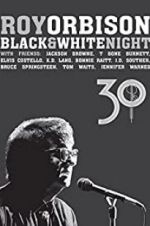Watch Roy Orbison: Black and White Night 30 123movieshub