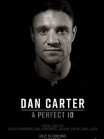 Watch Dan Carter: A Perfect 10 123movieshub