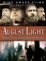 Watch August Light: Wilson\'s Creek and the Battle for Missouri 123movieshub