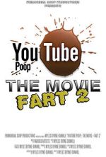 Watch YouTube Poop: The Movie - Fart 2 123movieshub