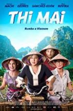 Watch Thi Mai, rumbo a Vietnam 123movieshub