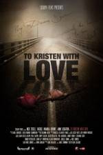 Watch To Kristen with Love 123movieshub