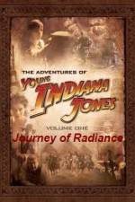 Watch The Adventures of Young Indiana Jones Journey of Radiance 123movieshub
